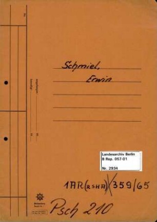 Personenheft Erwin Schmiel (*17.11.1913), Regierungsassistent und SS-Hauptsturmführer