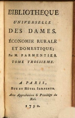 Bibliothèque universelle des dames. Classe 9. Économie rurale et domestique. 3. 1790