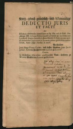 Kurtz - jedoch gründlich- und Actenmäßige Deductio Juris Et Facti