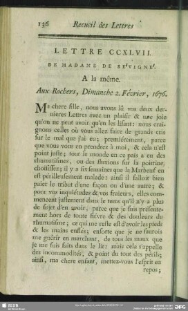 Lettre CCXLVII. A Madame de Sévigné. A la même. Aux Rochers, Dimanche 2. Février, 1676