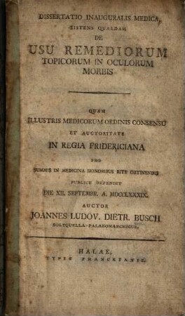 Dissertatio Inauguralis Medica, Sistens Quaedam De Usu Remediorum Topicorum In Oculorum Morbis