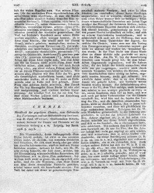 Handbuch der populären Chemie, zum Gebrauche bey Vorlesungen und zur Selbstbelehrung bestimmt, von D. Ferd. Wurzer, [...]. Leipzig, bey Barth. 1806. 8. 225 S.