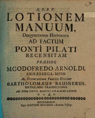 Lotionem manuum disquisitione historica ad factum Pontii Pilati recensitam