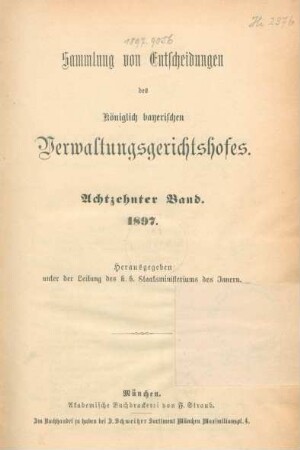 18.1897: Sammlung von Entscheidungen des Königlich-Bayerischen Verwaltungsgerichtshofes