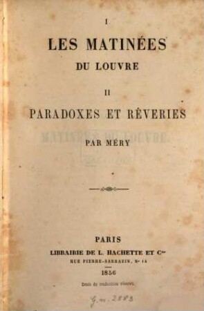 I. Les matinées du Louvre : II. Paradoxes et rêveries