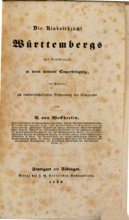 Die Rindviehzucht Württembergs mit Vorschlägen zu deren weiteren Emporbringung