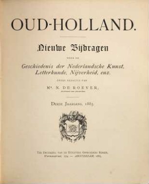 Oud-Holland : tijdschrift voor Nederlandse kunstgeschiedenis. 3. 1885