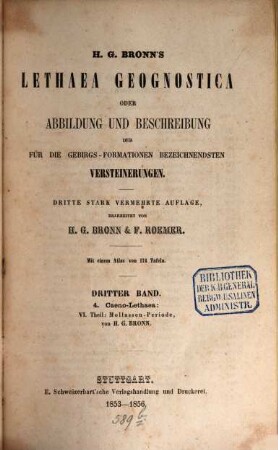 H. G. Bronn's Lethaea geognostica oder Abbildung und Beschreibung der für die Gebirgs-Formationen bezeichnendsten Versteinerungen, 3. 4. Caeno-Lethaea: 6. Theil: Mollassen-Periode