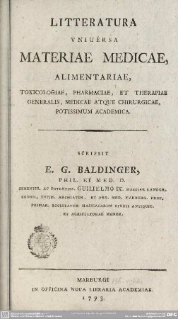 Litteratura Universa Materiae Medicae, Alimentariae, Toxicologiae, Pharmaciae, Et Therapiae Generalis, Medicae Atque Chirurgicae, Potissimum Academica
