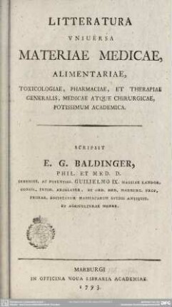Litteratura Universa Materiae Medicae, Alimentariae, Toxicologiae, Pharmaciae, Et Therapiae Generalis, Medicae Atque Chirurgicae, Potissimum Academica