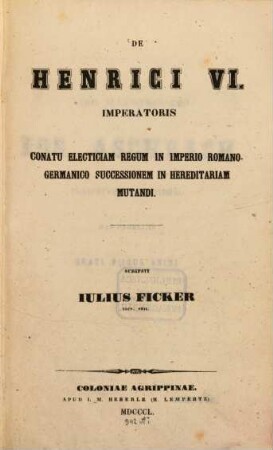 De Henrici VI. imperatoris conatu electiciam regum in imperio Romano-Germanico successionem in hereditariam mutandi
