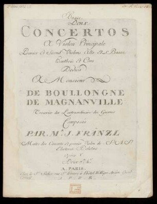 Deux concertos à violon principale, premier et second violons, alto et basse, hautbois et cors. Basso : opera V