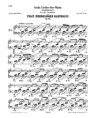 Felix Mendelssohn-Bartholdys Werke, 11,81. Nr. 81, Sechs Lieder ohne Worte : siebentes Heft ; op. 85. - 13 S. - Pl.-Nr. M.B.81