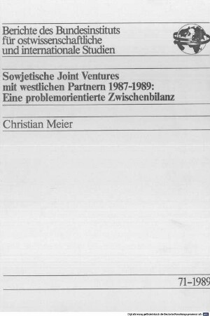 Sowjetische Joint Ventures mit westlichen Partnern 1987 - 1989 : eine problemorientierte Zwischenbilanz