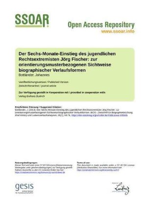 Der Sechs-Monate-Einstieg des jugendlichen Rechtsextremisten Jörg Fischer: zur orientierungsmusterbezogenen Sichtweise biographischer Verlaufsformen