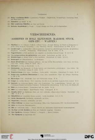Verschiedenes (Arbeiten in Holz, Elfenbein, Marmor, Stuck, Gips etc. – Waffen) (Nr. 677-724)