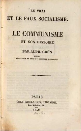 Le vrai et le faux socialisme : Le communisme et son histoire