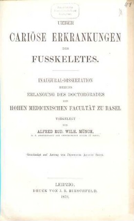 Ueber Cariöse Erkrankungen des Fusskeletes : Basler Inaug.-Dissertation