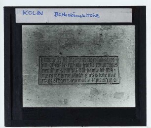 Kolin, St. Bartholomäus : Tafel mit Bauinschrift