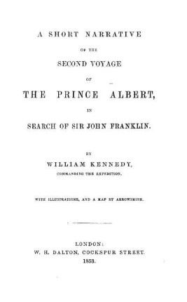 A short narrative of the second voyage of the Prince Albert in search of Sir John Franklin