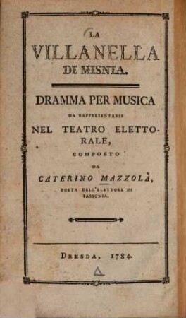 La villanella di Misnia : Dramma per musica
