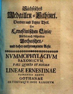 Saxonia Nvmismatica Sive Nvmmophylacivm Nvmismatvm Mnemonicorvm Et Iconicorvm A Serenissimis Electoribvs Dvcibvsqve Saxoniae Lineae Ernestinae Cvdi Ivssorvm, 4