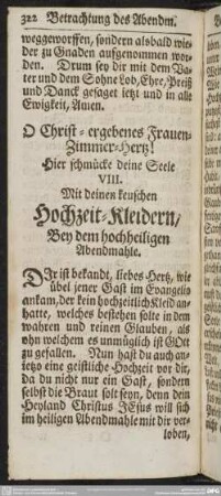 O Christ-ergebenes Frauen-Zimmer-Hertz! Hier schmücke deine Seele VIII. Mit deinen keuschen Hochzeit-Kleidern, Bey dem hochheiligen Abendmahle