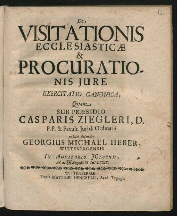 De Visitationis Ecclesiasticae & Procurationis Iure Exercitatio Canonica