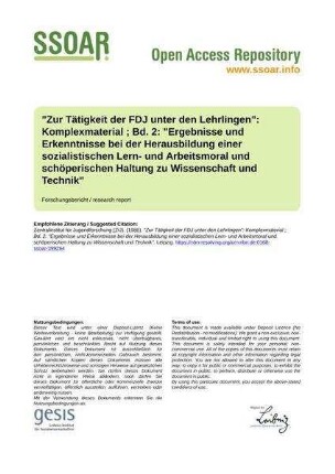 "Zur Tätigkeit der FDJ unter den Lehrlingen": Komplexmaterial ; Bd. 2: "Ergebnisse und Erkenntnisse bei der Herausbildung einer sozialistischen Lern- und Arbeitsmoral und schöperischen Haltung zu Wissenschaft und Technik"