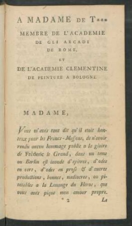 A Madame De T... Membre De L'Academie De Gli Arcadi De Rome, Et De L'Academie Clementine De Peinture A Bologne