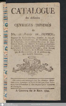 Catalogue des différens ouvrages imprimés de Mr. le Baron de Hupsch