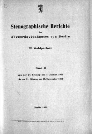 1960, III. Wahlperiode, Band II, 27.-51. Sitzung: Stenographischer Bericht