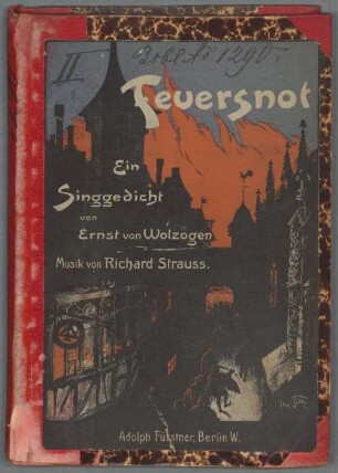 Feuersnot : [Historisches Aufführungsmaterial der Bayerischen Staatsoper], 1. Feuersnot : Ein Singgedicht in einem Akt