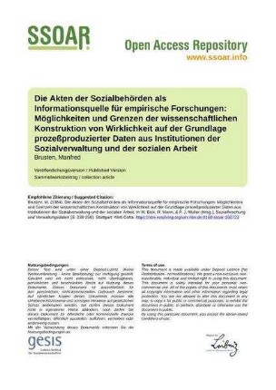 Die Akten der Sozialbehörden als Informationsquelle für empirische Forschungen: Möglichkeiten und Grenzen der wissenschaftlichen Konstruktion von Wirklichkeit auf der Grundlage prozeßproduzierter Daten aus Institutionen der Sozialverwaltung und der sozialen Arbeit