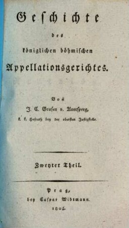 Geschichte des königlichen böhmischen Appellationsgerichtes, Th. 2