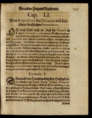Cap. LI. Von Requisition der Notarien und derselben schrifftlichen Formularien.