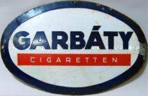 Werbeschild "Garbáty"