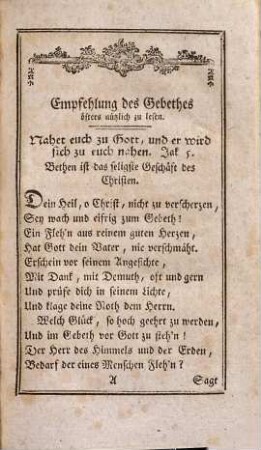Allgemeine Lehren und Gebethe, mit gewöhnlichen Kirchengesängen : zur Beförderung der Andacht eines jeden katholischen Christen gesammelt, und sowohl zum täglich- als festlichen Gebrauch eingerichtet