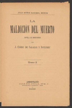 La maldición del muerto : novela de costumbres : tomo 1