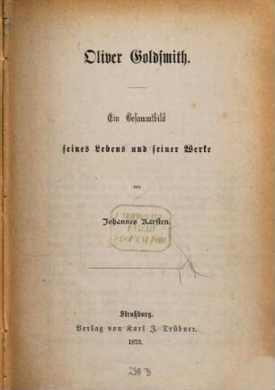 Oliver Goldsmith : ein Gesammtbild seines Lebens und seiner Werke