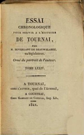 Essai chronologique pour servir a l'histoire de Tournay. 74
