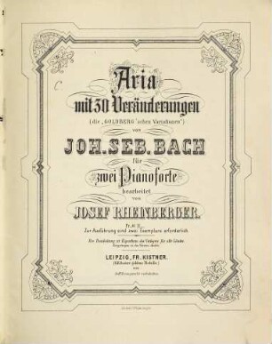 Aria mit 30 Veränderungen : (die "Goldberg'schen Variationen")