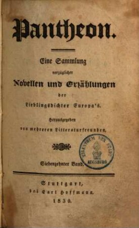 Pantheon : eine Sammlung vorzüglicher Novellen und Erzählungen der Lieblingsdichter Europas. 17