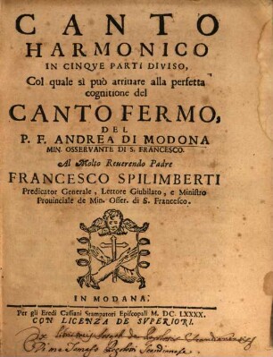 CANTO HARMONICO : IN CINQVE PARTI DIVISO, Col quale si può arriuare alla perfetta cognitione del CANTO FERMO