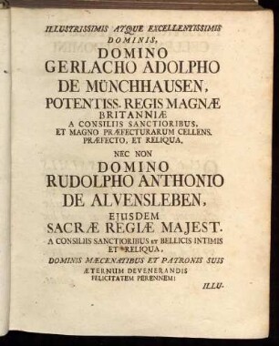 Illustrissimis Atque Excellentissimis Dominis, Domino Gerlacho Adolpho De Münchhausen, [...].
