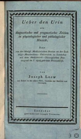 Über den Urin als diagnostisches und prognostisches Zeichen in physiologischer und pathologischer Hinsicht