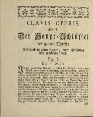 Clavis Operis. Das ist: Der Haupt-Schlüssel des gantzen Wercks; ...