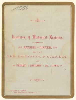 Menükarte : Institution of Mechanical Engineers, Annual Dinner, The Criterion Piccadilly, Spiers & Pond.