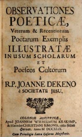 Observationes Poeticae, Veterum & Recentiorum Poetarum Exemplis Illustratae : In Usum Scholarum Et Poëseos Cultorum