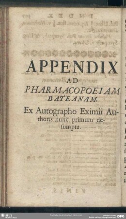 Appendix Ad Pharmacopoeiam Bateanam : Ex Autographo Eximii Authoris nunc primum desumpta